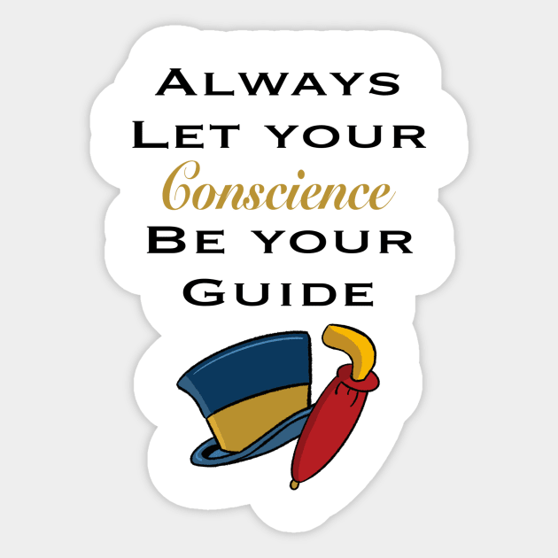 Always Let Your Concscience Be Your Guide Sticker by MagicalMouseDesign